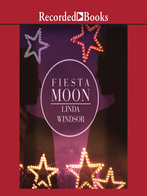 Title details for Fiesta Moon by Linda Windsor - Wait list